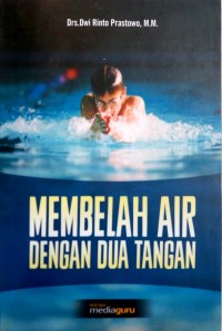 Membelah air dengan dua tangan