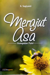 Merajut asa: kumpulan puisi