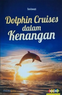 Dolphin cruises dalam kenangan
