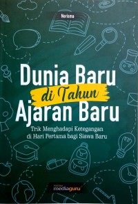 Dunia baru di tahun ajaran baru: trik menghadapi ketegangan di hari pertama bagi siswa baru