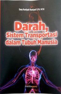 Darah, sistemtransportasi dalam tubuh manusia