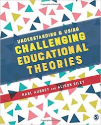 Understanding & using challenging educational theories