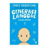 Generasi langgas: millennials Indonesia