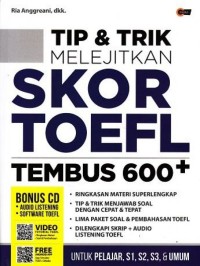 Tip & trik melejitkan skor TOEFL: tembus 600+