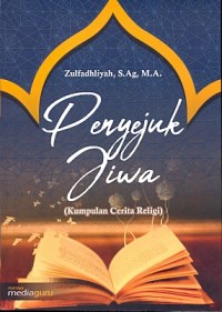 Penyejuk jiwa: kumpulan cerita religi