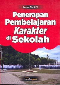 Penerapan pembelajaran karakter di sekolah