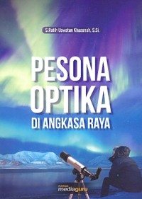 Pesona optika di angkasa raya