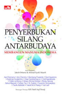 Penyerbukan silang antarbudaya: membangun manusia Indonesia