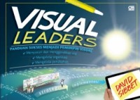 Visual leaders: panduan sukses menjadi pemimpin visual