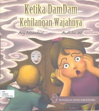 Ketika DamDam kehilangan wajahnya