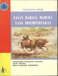 Pedoman umum ejaan Bahasa Madura yang disempurnakan