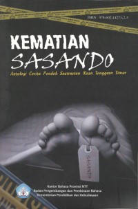 Kematian Sasando : antologi cerita pendek sastrawan Nusa Tenggara Timur