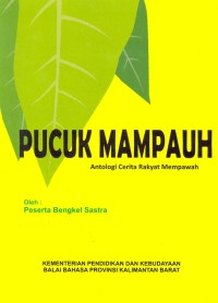 Pucuk mampauh : antologi cerita rakyat Mempawah