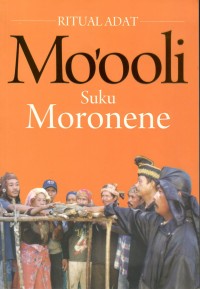 Ritual adat Mo'ooli suku Moronene