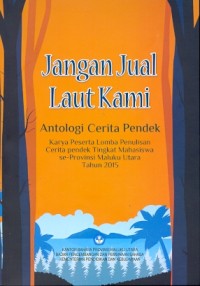 Jangan jual laut kami: antologi cerita pendek