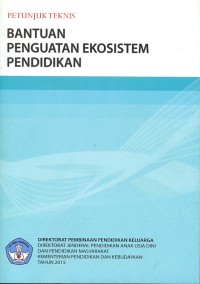 Petunjuk teknis bantuan penguatan ekosistem pendidikan