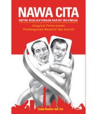 Nawa cita untuk kesejahteraan rakyat Indonesia : integrasi perencanaan pembangunan nasional dan daerah