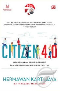 Citizen 4.0: menjejakkan prinsip-prinsip pemasaran humanis di era digital