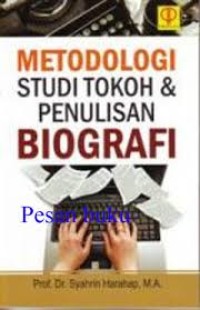 Metodologi studi tokoh dan penulisan biografi