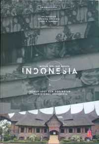 Mozaik seni dan budaya Indonesia: rumah adat dan perabotan tradisional Indonesia