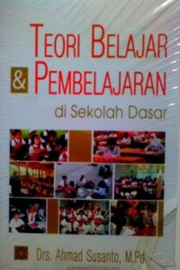 Teori belajar & pembelajaran di sekolah dasar