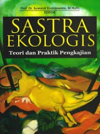 Sastra ekologis: teori dan praktik pengkajian