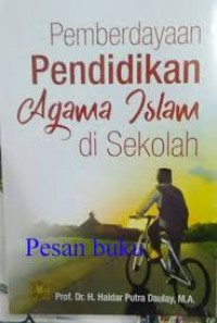 Pemberdayaan pendidikan agama islam di sekolah