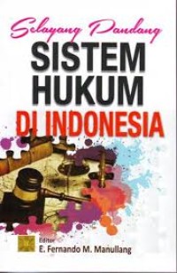 Selayang pandang sistem hukum di Indonesia
