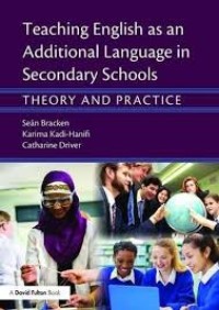 Teaching english as an additional language in secondary schools: teory and practice