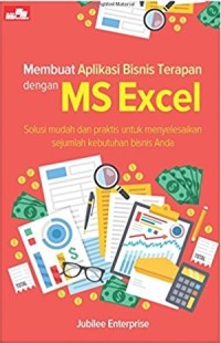 Membuat aplikasi bisnis terapan dengan MS excel