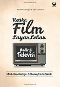 Ketika film layar lebar hadir di televisi