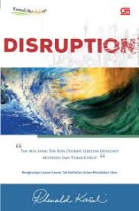 Disruption: tak ada yang bisa diubah sebelum dihadapi motivasi saja tidak cukup