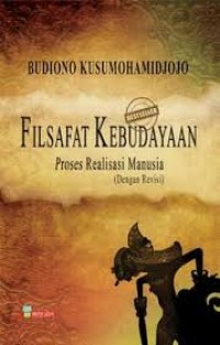 Filsafat kebudayaan: proses realisasi manusia