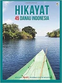 Hikayat 45 danau Indonesia