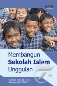 Membangun sekolah islam unggulan