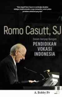 Romo Casutt SJ: dalam senyap bangun pendidikan vokasi Indonesia