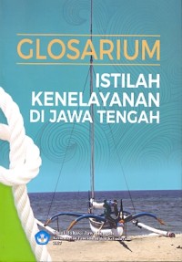 Glosarium istilah kenelayanan di Jawa Tengah