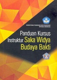 Panduan kursus instruktur saka widya budaya bakti