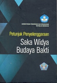 Petunjuk penyelenggaraan: saka widya budaya bakti