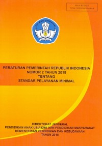 Peraturan pemerintah Republik Indonesia nomor 2 tahun 2018 tentang standar pelayanan minimal