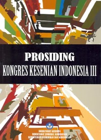 Prosiding kongres kesenian Indonesia III