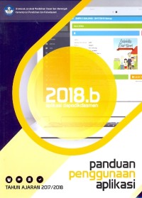 Panduan penggunaan aplikasi: 2018.b aplikasi dapodikdasmen tahun ajaran 2017/2018