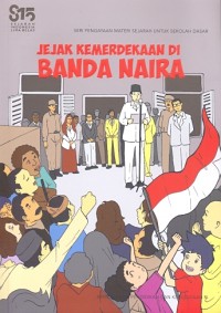 Jejak kemerdekaan di Banda Naira