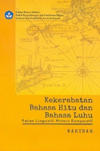 Kekerabatan bahasa Hitu dan bahasa Luhu : Kajian linguistik historis komparatif