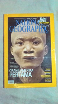 National geographic indonesia : orang amerika pertama vol. 11 no. 1