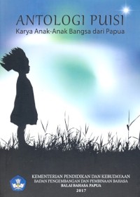 Karya anak-anak dari Papua : antologi puisi