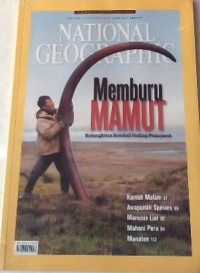 National geographic : memburu mamut kebangkitan kembali gading prasejarah Vol. 9 No.4