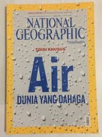 National geographic Indonesia : Air dunia yang bahagia vol.6 no.4