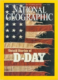 National geographic : Untold stories of D-Day Vol.201 No.6