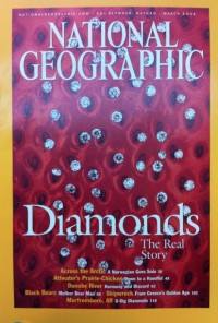 National geographic : Diamonds the real story Vol.201 No.3